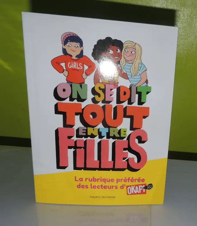 LIVRE On se dit tout entre filles