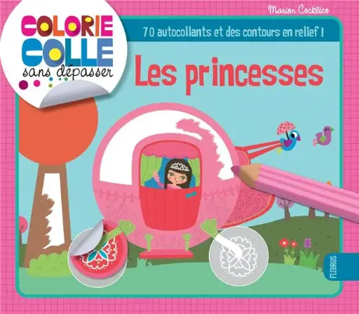 LIVRE COLORIE ET COLLE: LES PRINCESSES